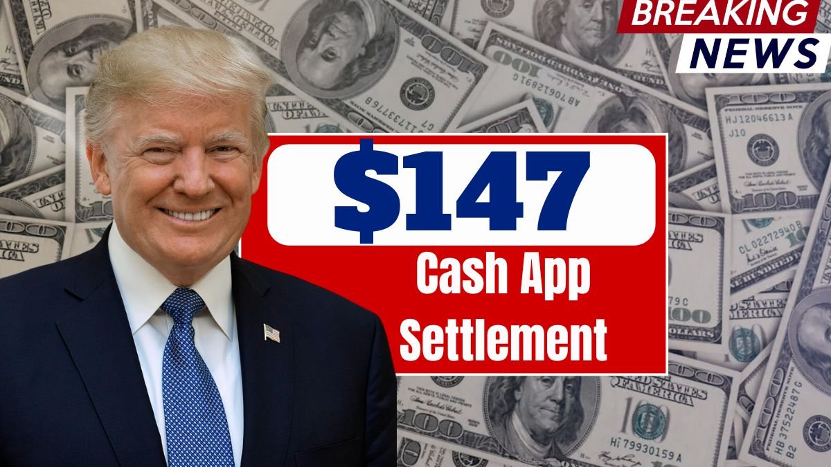 $147 Cash App Settlement 2025 : Who Qualifies and How to Claim