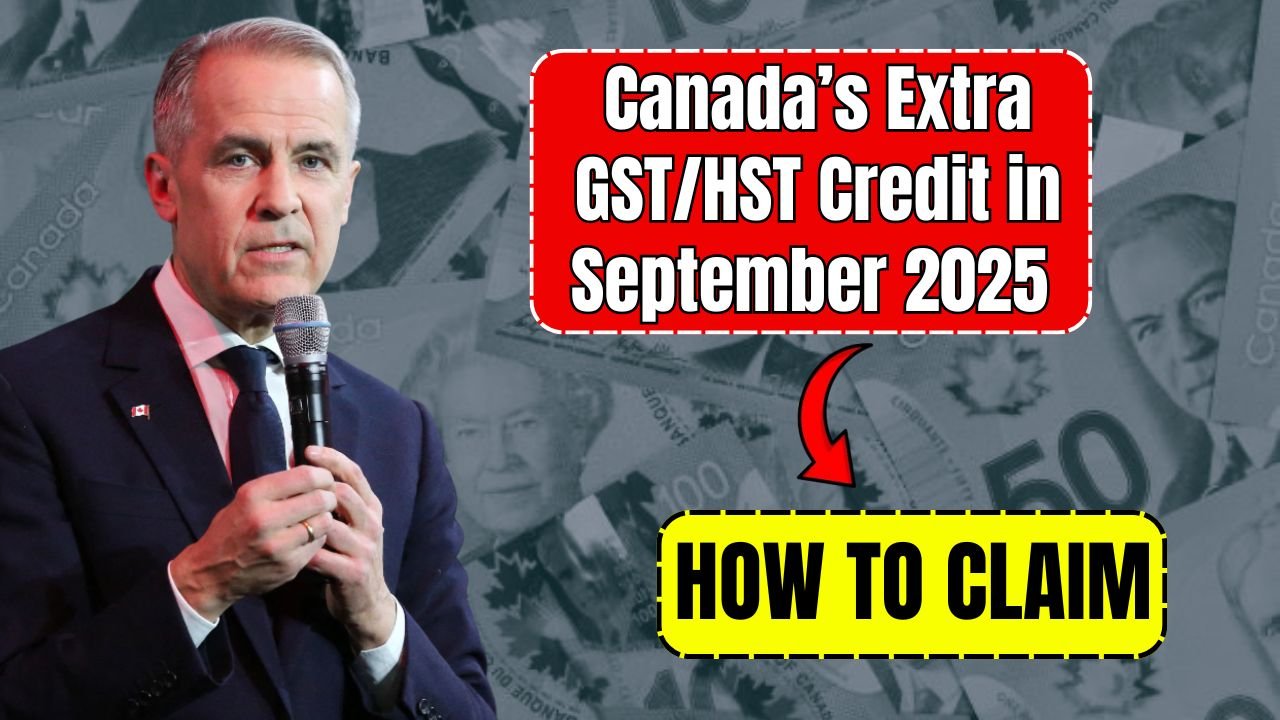 Canada’s Extra GST/HST Credit in September 2025: Eligibility, CRA Payment Dates & How to Claim
