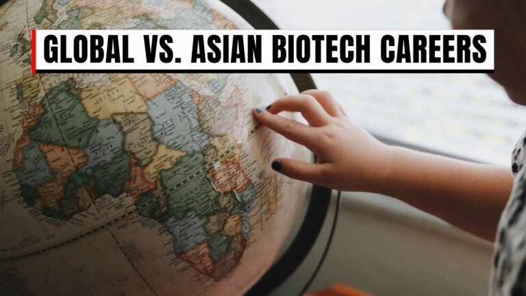Global vs. Asian Biotech Careers: Salary Comparisons and Future Prospects