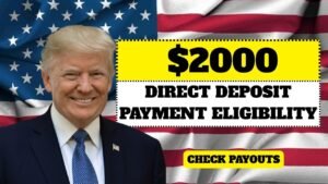$2000 Direct Deposit in August 2025: Eligibility, Payment Dates & IRS Guidelines