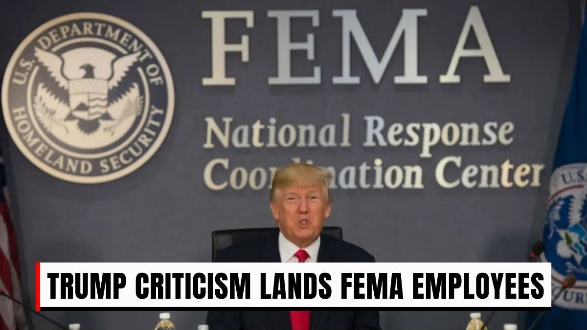 Trump Criticism Lands FEMA Employees in Hot Water