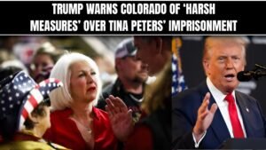 Trump Warns Colorado of ‘Harsh Measures’ Over Tina Peters’ Imprisonment