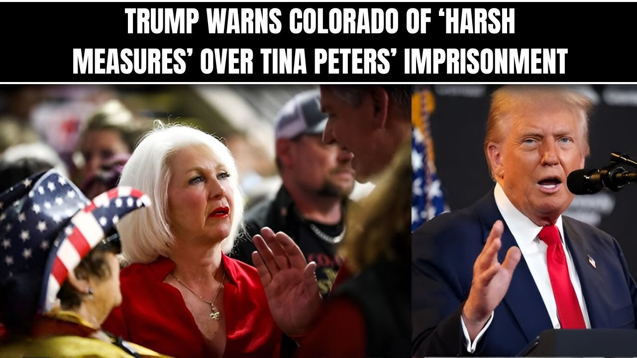 Trump Warns Colorado of ‘Harsh Measures’ Over Tina Peters’ Imprisonment